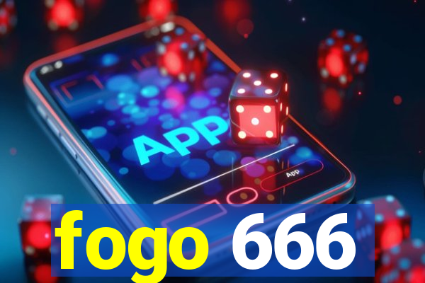 fogo 666